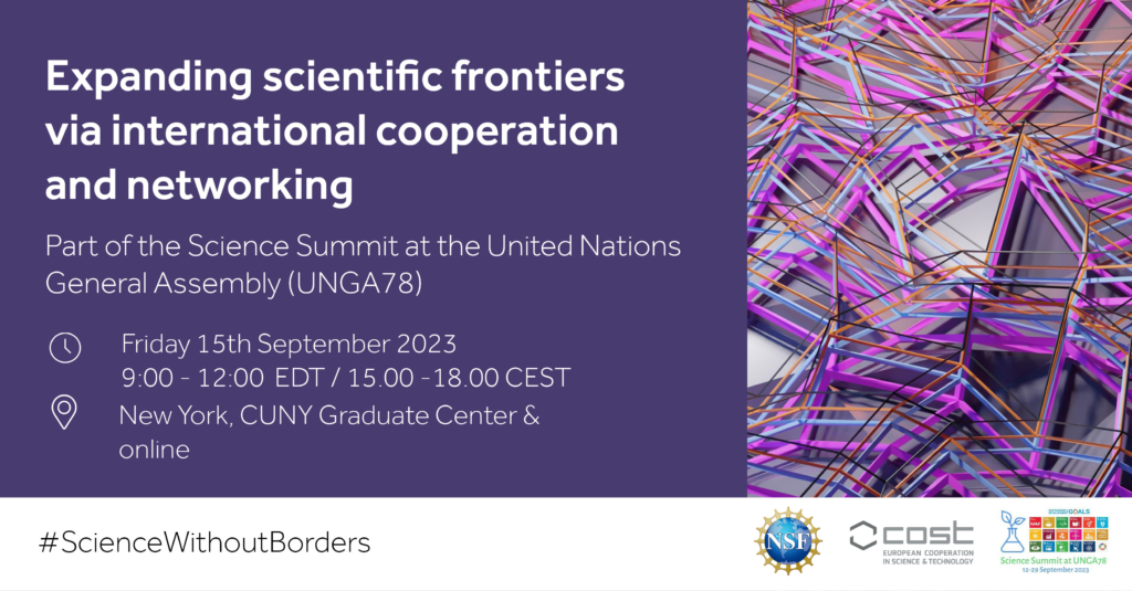 Expanding scientific frontiers via international cooperation and networking, COST session, Scientific Summit United Nations UNGA78