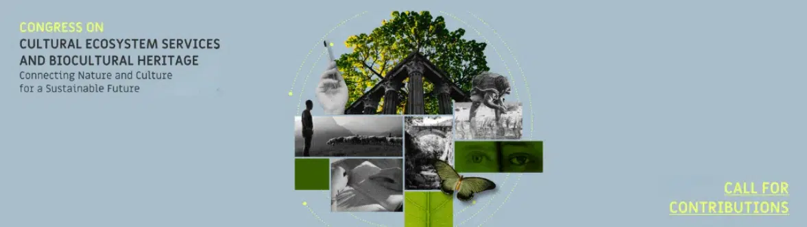 Congress on Cultural Ecosystem Services and Biocultural Heritage: Connecting Nature and Culture for a Sustainable Future, 2025