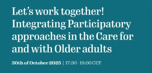 PROGRAMMING and PAAR-Net webinar on the Participatory Approaches in the Care for and with Older Adults, October 30th, 5.30-7pm CET