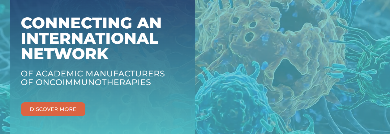 CA24115 - Connecting an INternational Network of Academic Manufacturers of ONcoimmunotherapies (CINNAMON)