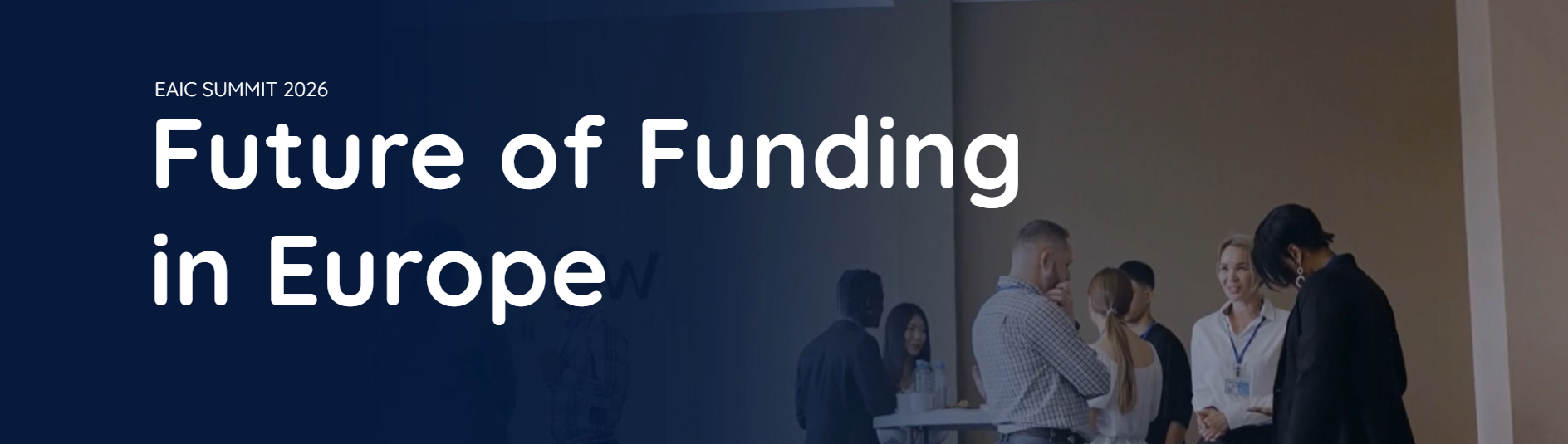 EAIC SUMMIT 2026 - Future of Funding in Europe